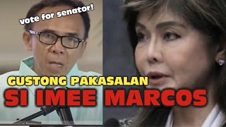 IMEE MARCOS GUSTONG PAKASALAN NG SENATORIAL ASPIRANT [upl. by Issirk577]