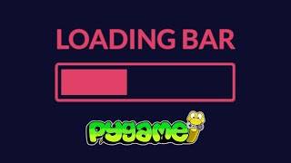 HOW TO MAKE A LOADING BAR IN PYGAME [upl. by Ynalem]