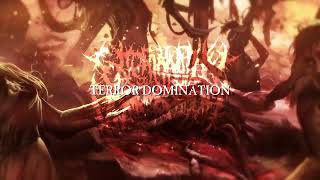 EXTERMINATION DISMEMBERMENT  TERROR DOMINATION Official Stream [upl. by Derward]