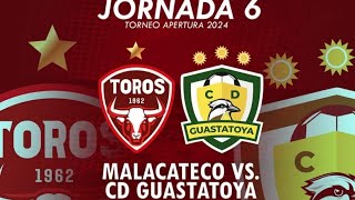 Malacateco vs Guastatoya  Jornada 1 EN VIVO Íntergrupos Torneo Apertura 2024 LIGA GUATEBAREURAL [upl. by Niroht]