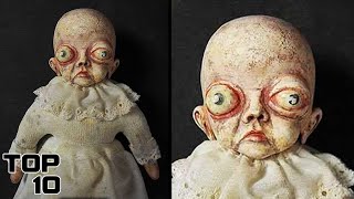 Top 10 Cursed Dolls That Have Possessed People [upl. by Kind]