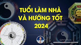 Tuổi xây nhà năm 2024  mượn tuổi làm nhà năm 2024  Thầy Khải Toàn  Phong thủy amp Thiền Định [upl. by Imnubulo]