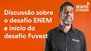 Discussão sobre o desafio ENEM e início do desafio Fuvest [upl. by Arted100]