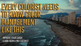 Three levels of color management and 3 things colorists get wrong [upl. by Analli]