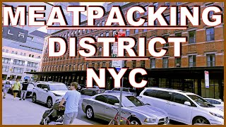 MEATPACKING DISTRICT  NYC [upl. by Dusa27]