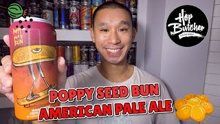 BEER REVIEW 442  HOP BUTCHER BREWING  POPPY SEED BUN AMERICAN PALE ALE [upl. by Nevar]