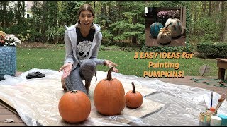 3 EASY PAINTED PUMPKIN IDEAS  ChiGirl Adventures  DIY Tutorial [upl. by Grannia570]