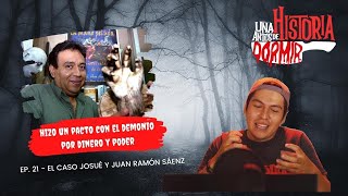 21El caso Josué y Juan Ramón SáenzUna historia antes de dormir satanismo manopeluda casojosué [upl. by Nazus]