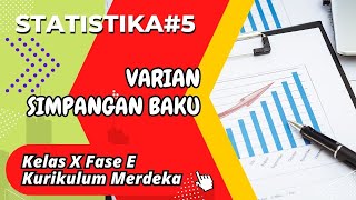 Statistika 5  Varian dan simpangan baku Kelas X Fase E Kurikulum Merdeka [upl. by Eneloj893]