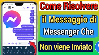 Come risolvere il messaggio di Messenger che non invia 2022 [upl. by Dante]