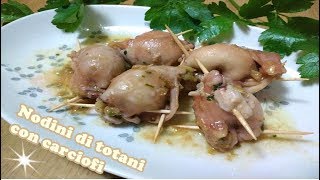 NODINI DI TOTANI CON CARCIOFI [upl. by Jopa921]