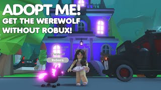 HOW to get the NEW WEREWOLF WITHOUT ROBUX In Adopt me roblox adoptme [upl. by Bijan]