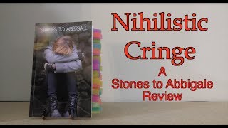 Nihilistic Cringe  A Review of Stones to Abbigale by Onision [upl. by Favrot906]