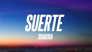 Suerte  Shakira Lyrics Video 🎂 [upl. by Racklin]