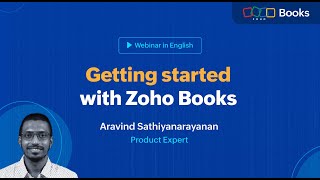 Getting started with Zoho Books  A detailed walkthrough  Zoho Books [upl. by Analed]