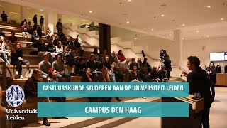 Bestuurskunde studeren aan de Universiteit Leiden in Den Haag [upl. by Campagna]