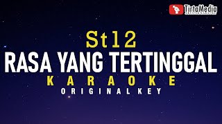 rasa yang tertinggal  st12 karaoke [upl. by Roddie]