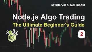 Node JS setInterval amp setTimeout for Algo Trade [upl. by Golda]