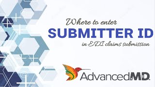 AdvancedMD 10  Why Your EDI Claims Arent Getting Paid Submitter ID Explained [upl. by Kruger]