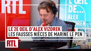 Le 2e Oeil dAlex Vizorek  les fausses nièces de Marine Le Pen sur TikTok [upl. by Eam702]