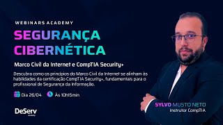 Segurança Cibernética Marco Civil da Internet e CompTIA Security [upl. by Yromas]