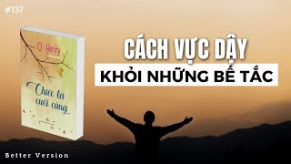 Cách vực dậy khỏi bế tắc  Truyện ngắn Chiếc Lá Cuối Cùng [upl. by Sufur48]