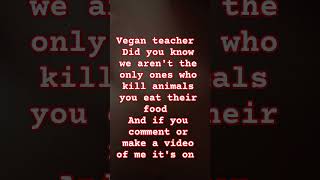 ‼️FOR VEGAN TEACHER ‼️ThatVeganTeacherYouTube [upl. by Enenstein]