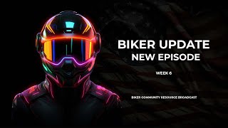 BIKER NEWS WEEK 6 BROADCAST [upl. by Gertruda939]