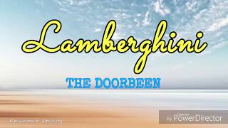 Lamberghini  The Doorbeen  Lyrics [upl. by Maison]