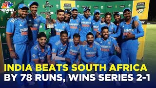 IND vs SA 3rd ODI India Led By KL Rahul Thrash South Africa by 78 runs Clinch Series 21  N18V [upl. by Serica382]