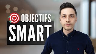 Comment se fixer des objectifs SMARTER [upl. by Armand]