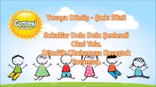 Yuvaya Dönüş  Okul Yolu  Çocuk Şarkısı  Dinle  Şarkı Sözü  İndir [upl. by Jahdal509]