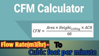 Conversion of Flow rate to CFM M3hr to CFMWhat is cubic feet per minute in Detail Basic concept [upl. by Ekusuy]