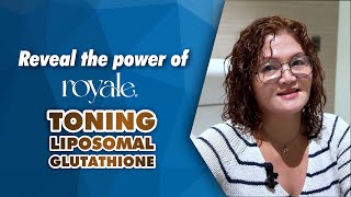 Watch our latest video and discover the powerful benefits of Royale Toning Liposomal Glutathione [upl. by Cote]