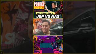 KELUANG MAN Jep Vs Nas keluangman [upl. by Mail914]