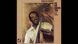 Ray Brown Trio Soular Energy [upl. by Hilaria552]