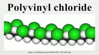 Polyvinyl chloride [upl. by Nylorac829]