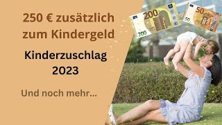 250 Euro zusätzlich zum Kindergeld  DAS sollten Eltern jetzt wissen [upl. by Aihseken]