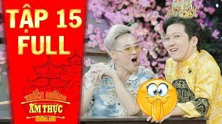 Thiên đường ẩm thực 3 Tập 15 full Thanh Duy nhái giọng Lệ Quyên như thật khiến Trường Giang mê mệt [upl. by Einobe87]