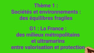 G1 La France des milieux métropolitains et ultramarins entre valorisation et protection [upl. by Yelkrab827]