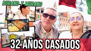 BURANO y MURANO 32 AÑOS de CASADOS  NO TERMINA como ESPERABA  Precio COMIDA🇮🇹 🍕  LorenaAndCia [upl. by Nniw]