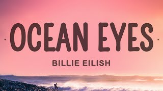 Billie Eilish  Ocean Eyes [upl. by Lyssa]