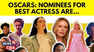 Oscar Awards 2024  Nominees For Best Actress At The Oscars On March 10  Oscar Nominations  N18V [upl. by Durston696]