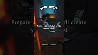 Prepare to Meet Opportunity Halfway 🍀🎯 Luck Opportunity BePrepared Success QuotesAndBrains yt [upl. by Ule]