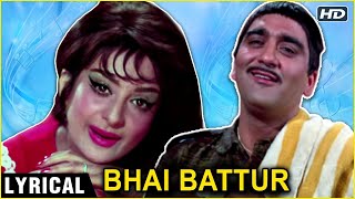 Bhai Battur  Lyrical Song HD  Padosan 1968  Saira Banu amp Sunil Dutt  Lata Mangeshkar Hits [upl. by Evannia315]