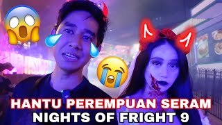 HANTU PEREMPUAN SERAM 😭 NIGHTS OF FRIGHT 9 😈 [upl. by Cortney861]