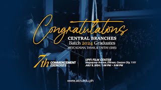 AICS Central 7th Commencement Exercises 2024  Batch 3 [upl. by Yrolam880]