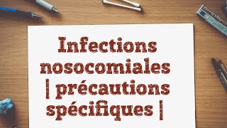 Infections nosocomiales  précautions spécifiques [upl. by Ylloh]