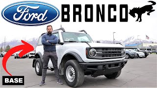 2023 Ford Bronco Base All You Need And Its Affordable [upl. by Clougher]