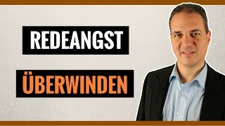 Wie Sie Ihre Redeangst überwinden können [upl. by Chantal]